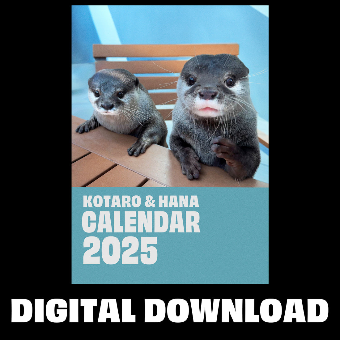 【DIGITAL DOWNLOAD】OTTER KOTARO & HANA 2025 WALL CALENDAR